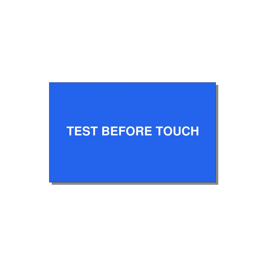 5.0x3.0" Safety Label - TEST BEFORE TOUCH — 5x3" White on Blue, Adhesive