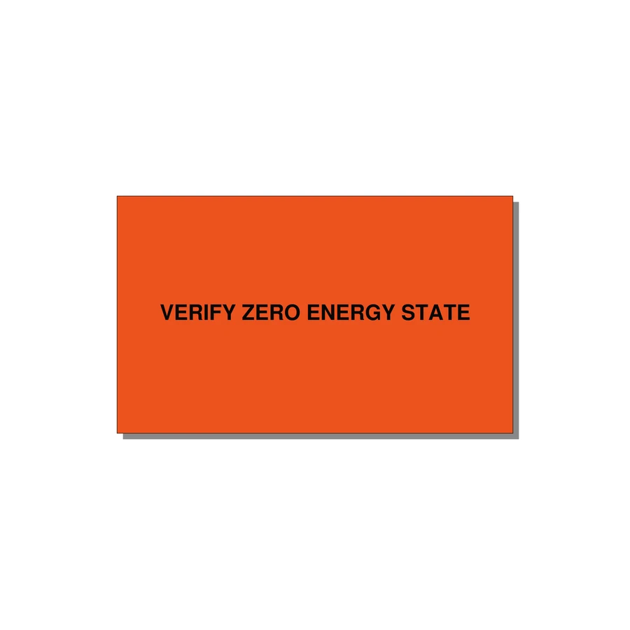 5.0x3.0" Safety Label - VERIFY ZERO ENERGY STATE — 5x3" Black on Orange, Adhesive