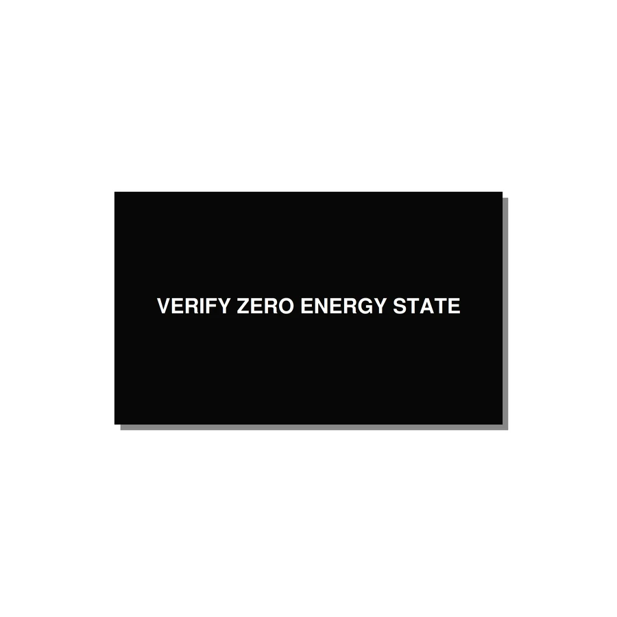 5.0x3.0" Safety Label - VERIFY ZERO ENERGY STATE — 5x3" White on Black, Adhesive