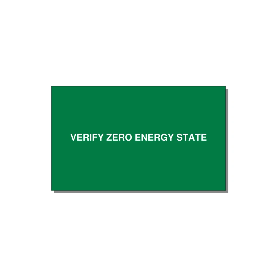 5.0x3.0" Safety Label - VERIFY ZERO ENERGY STATE — 5x3" White on Green, Adhesive