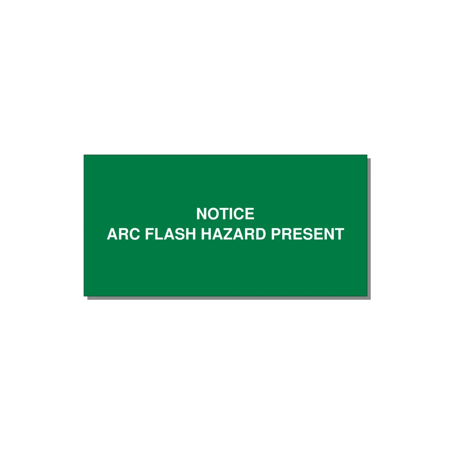 6.0x3.0" Arc Flash Safety Label - NOTICE ARC FLASH HAZARD P — 6x3" White on Green, Adhesive