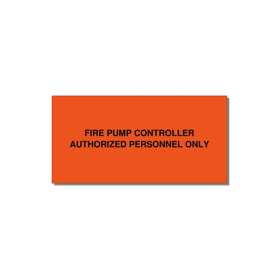 6.0x3.0" Fire Safety Label - FIRE PUMP CONTROLLER AUTH — 6x3" Black on Orange, Adhesive