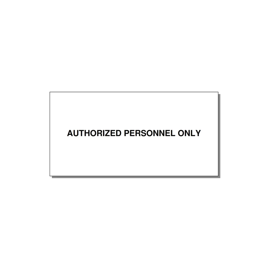 6.0x3.0" Safety Label - AUTHORIZED PERSONNEL ONLY — 6x3" Black on White, Adhesive