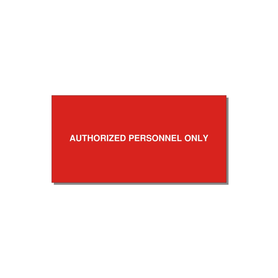 6.0x3.0" Safety Label - AUTHORIZED PERSONNEL ONLY — 6x3" White on Red, Adhesive