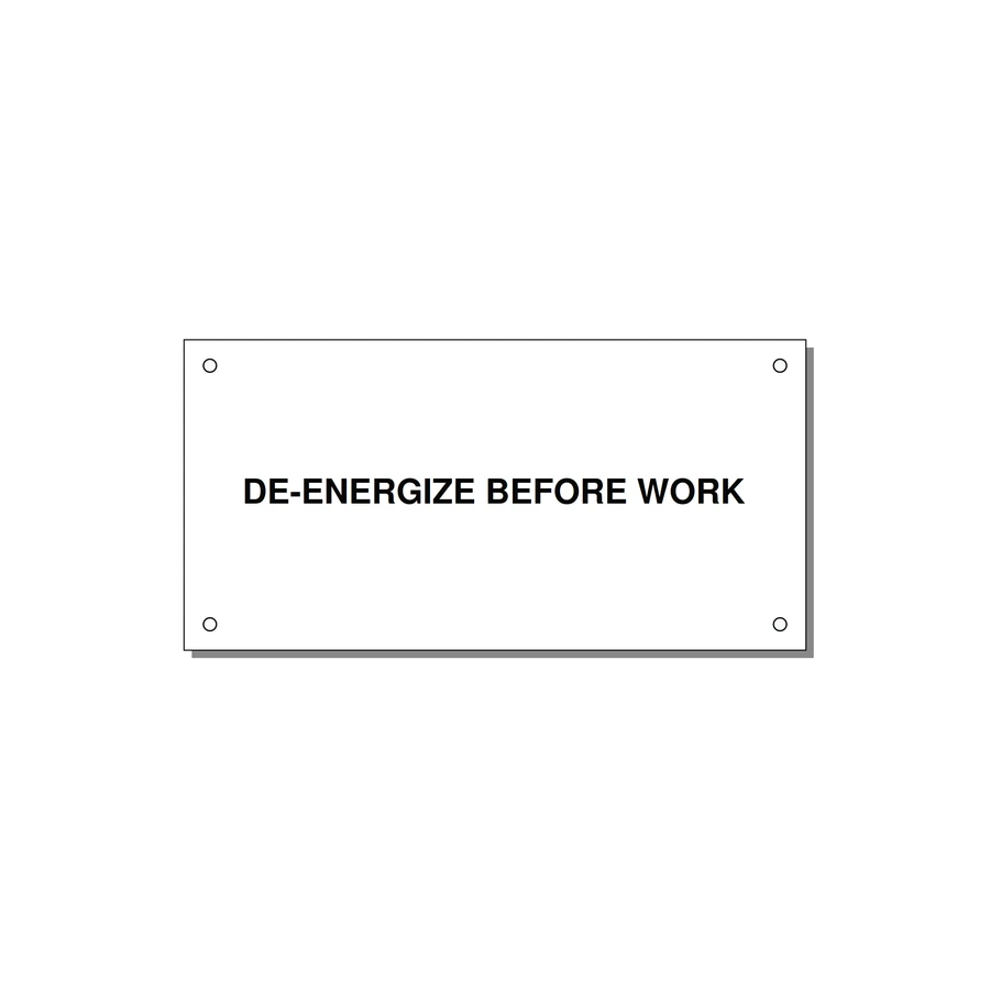 6.0x3.0" Safety Label - DE-ENERGIZE BEFORE WORK — 6x3" Black on White, Holes