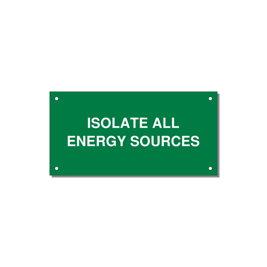 6.0x3.0" Safety Label - ISOLATE ALL ENERGY SOURCE — 6x3" White on Green, Holes