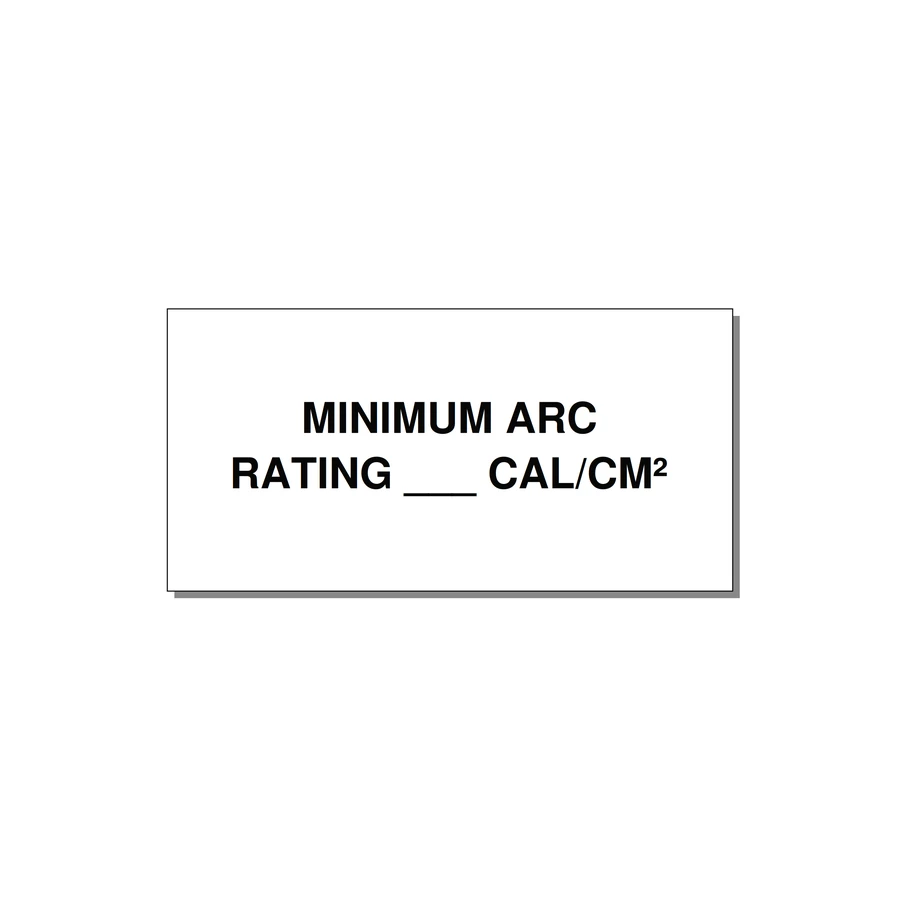 6.0x3.0" Safety Label - MINIMUM ARC RATING ___ CA — 6x3" Black on White, Adhesive