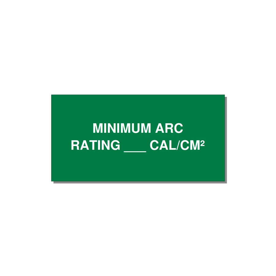 6.0x3.0" Safety Label - MINIMUM ARC RATING ___ CA — 6x3" White on Green, Adhesive