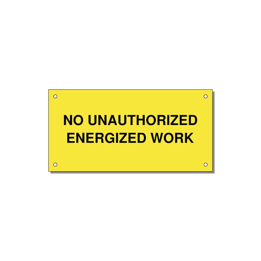 6.0x3.0" Safety Label - NO UNAUTHORIZED ENERGIZED — 6x3" Black on Yellow, Holes