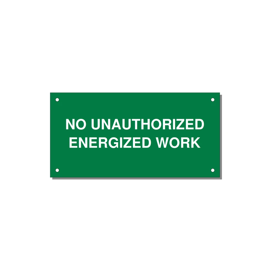 6.0x3.0" Safety Label - NO UNAUTHORIZED ENERGIZED — 6x3" White on Green, Holes