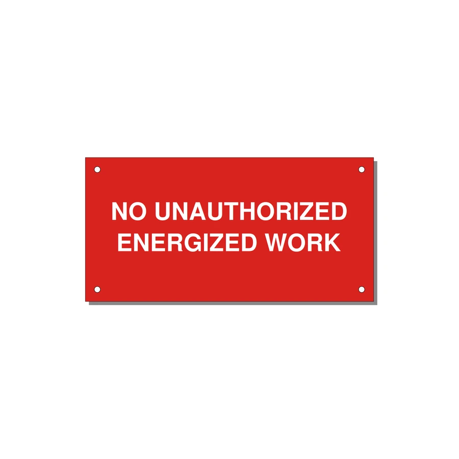 6.0x3.0" Safety Label - NO UNAUTHORIZED ENERGIZED — 6x3" White on Red, Holes