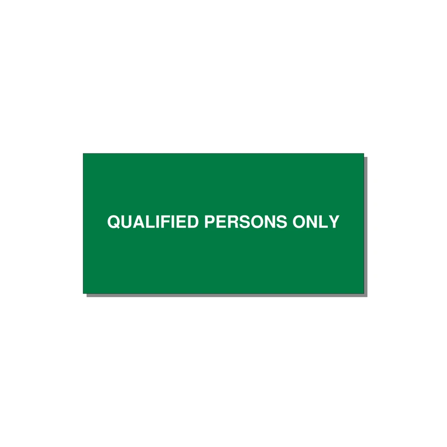 6.0x3.0" Safety Label - QUALIFIED PERSONS ONLY — 6x3" White on Green, Adhesive