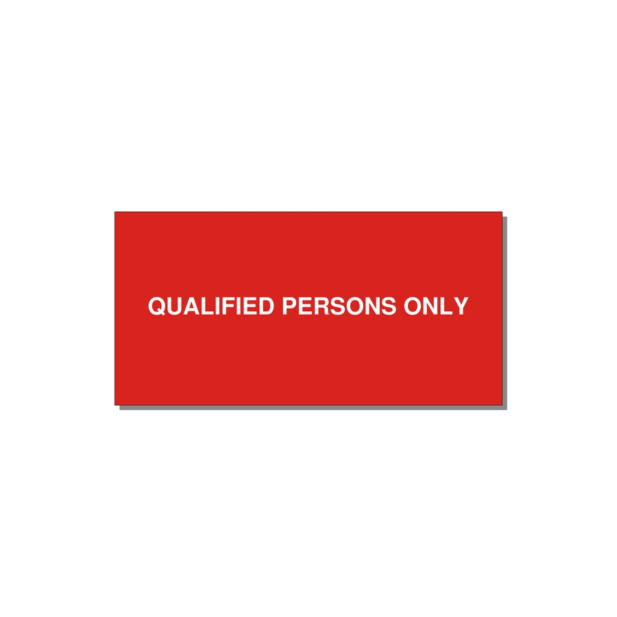 6.0x3.0" Safety Label - QUALIFIED PERSONS ONLY — 6x3" White on Red, Adhesive
