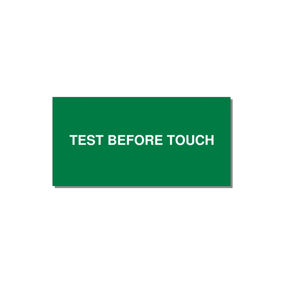 6.0x3.0" Safety Label - TEST BEFORE TOUCH — 6x3" White on Green, Adhesive