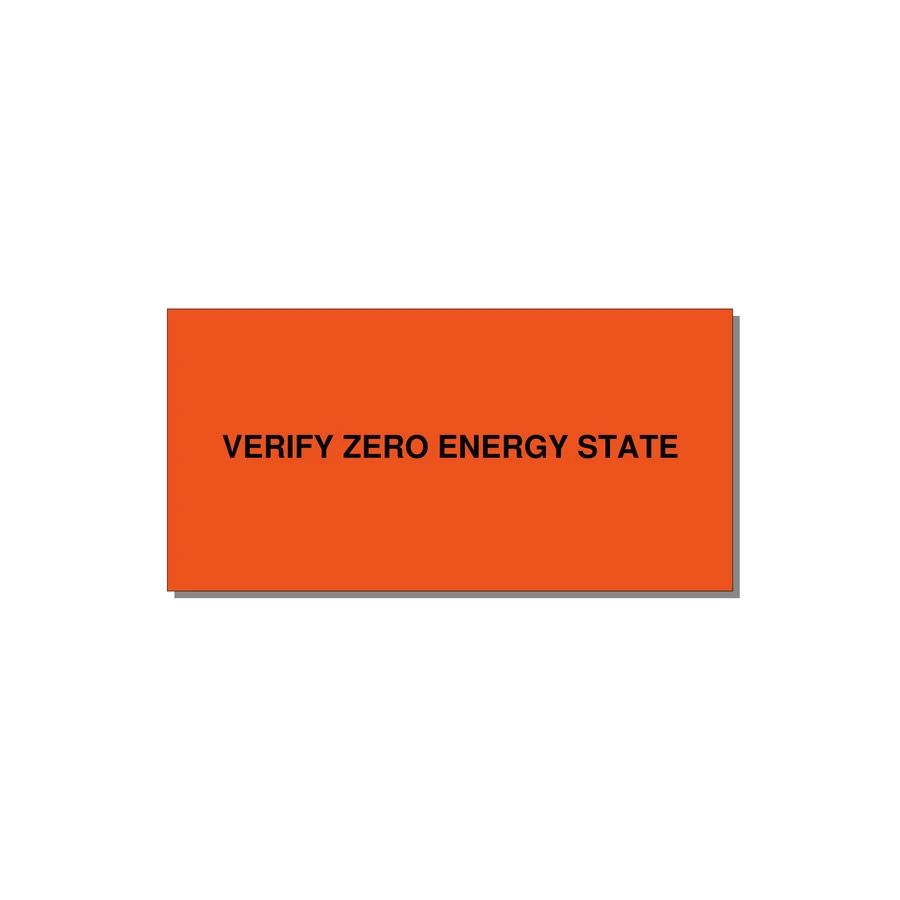 6.0x3.0" Safety Label - VERIFY ZERO ENERGY STATE — 6x3" Black on Orange, Adhesive