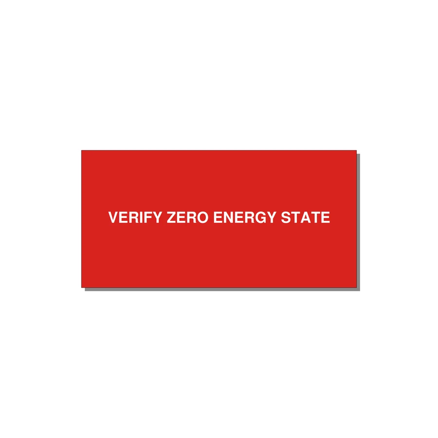 6.0x3.0" Safety Label - VERIFY ZERO ENERGY STATE — 6x3" White on Red, Adhesive