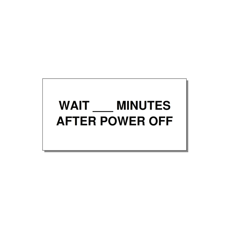 6.0x3.0" Safety Label - WAIT ___ MINUTES AFTER PO — 6x3" Black on White, Adhesive