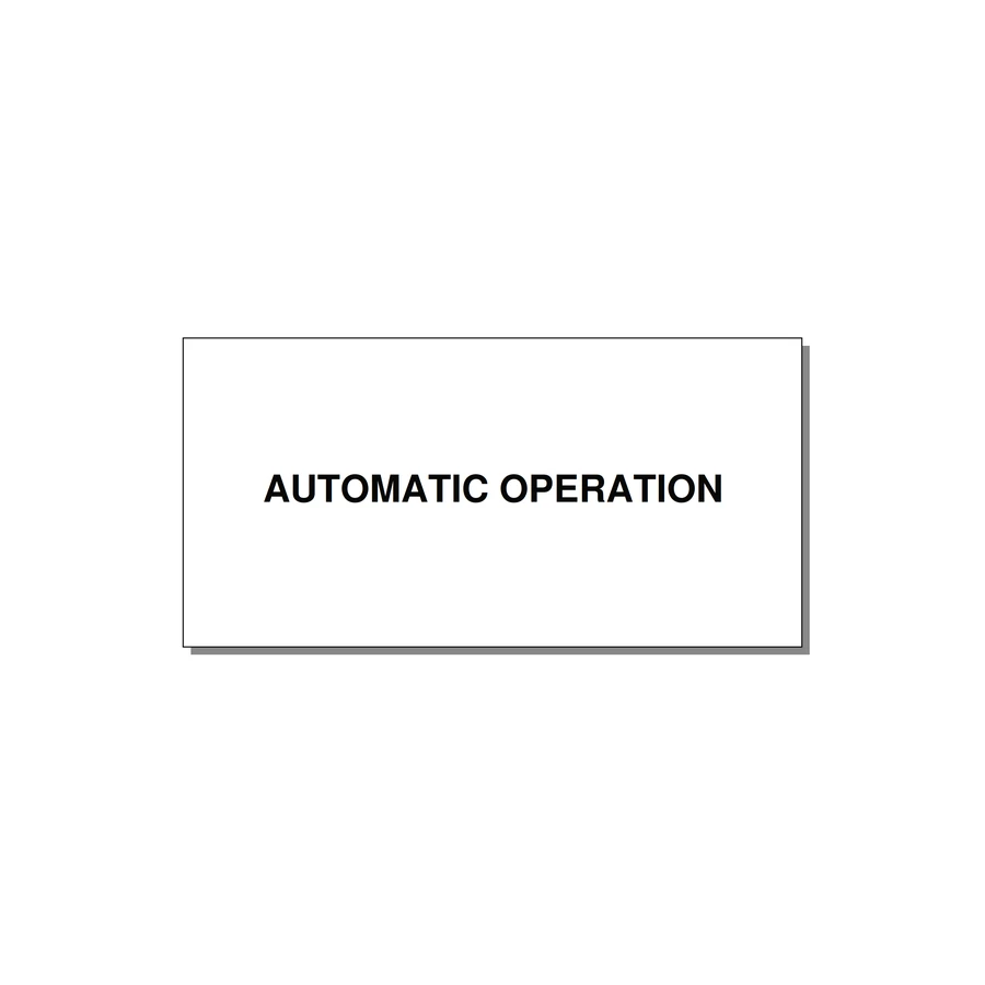 Automatic Operation Label – OEM Equipment — 4x2" Black on White, Adhesive