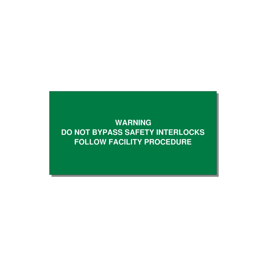 Do Not Bypass Safety Interlocks Label — 6x3" White on Green, Adhesive