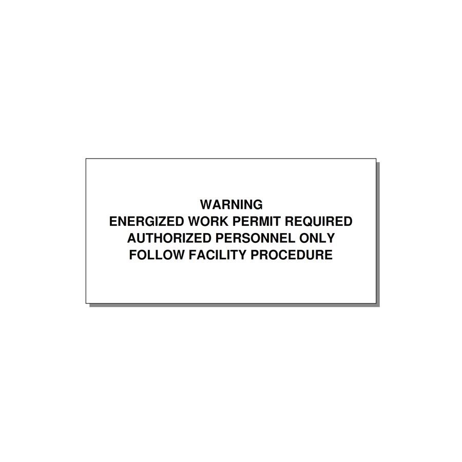 Energized Work Permit Requi — 6x3" Black on White, Adhesive