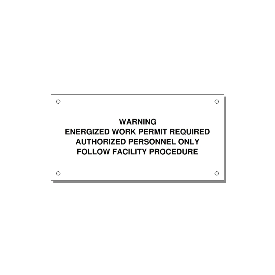 Energized Work Permit Requi — 6x3" Black on White, Holes