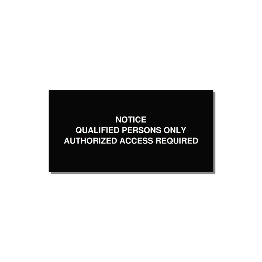 Qualified Persons Only Label — 6x3" White on Black, Adhesive
