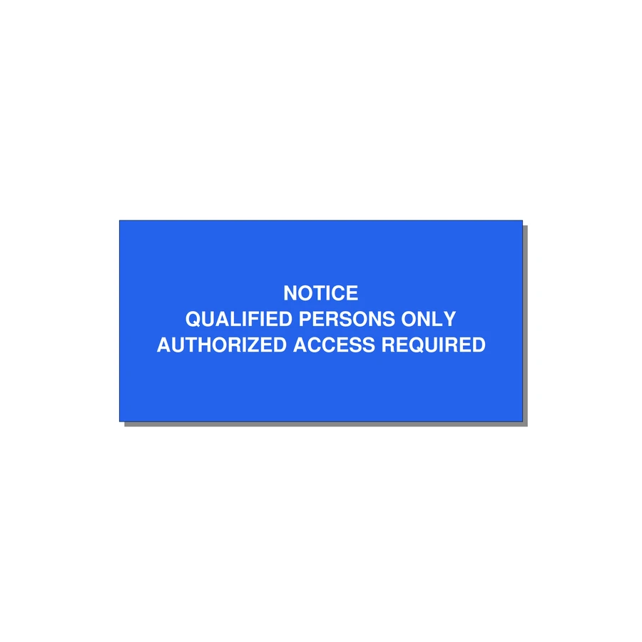 Qualified Persons Only Label — 6x3" White on Blue, Adhesive