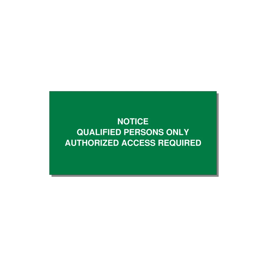 Qualified Persons Only Label — 6x3" White on Green, Adhesive