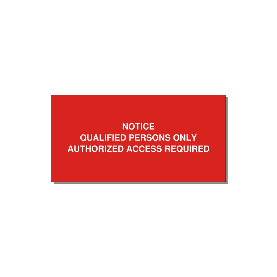Qualified Persons Only Label — 6x3" White on Red, Adhesive