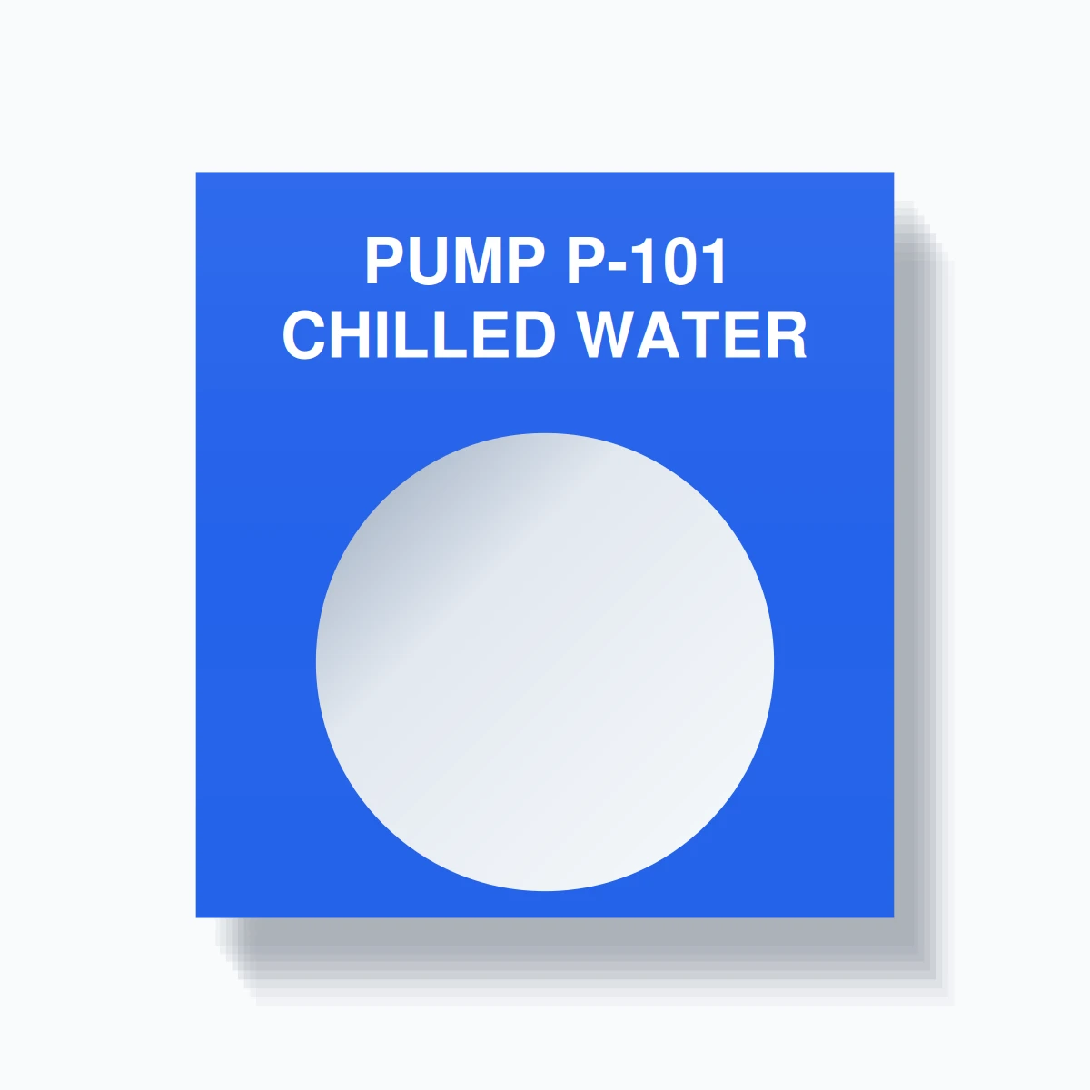 30mm Ring Tag – PUMP P-101 CHILLED WATER, Two-Line 800T Square, White on Blue