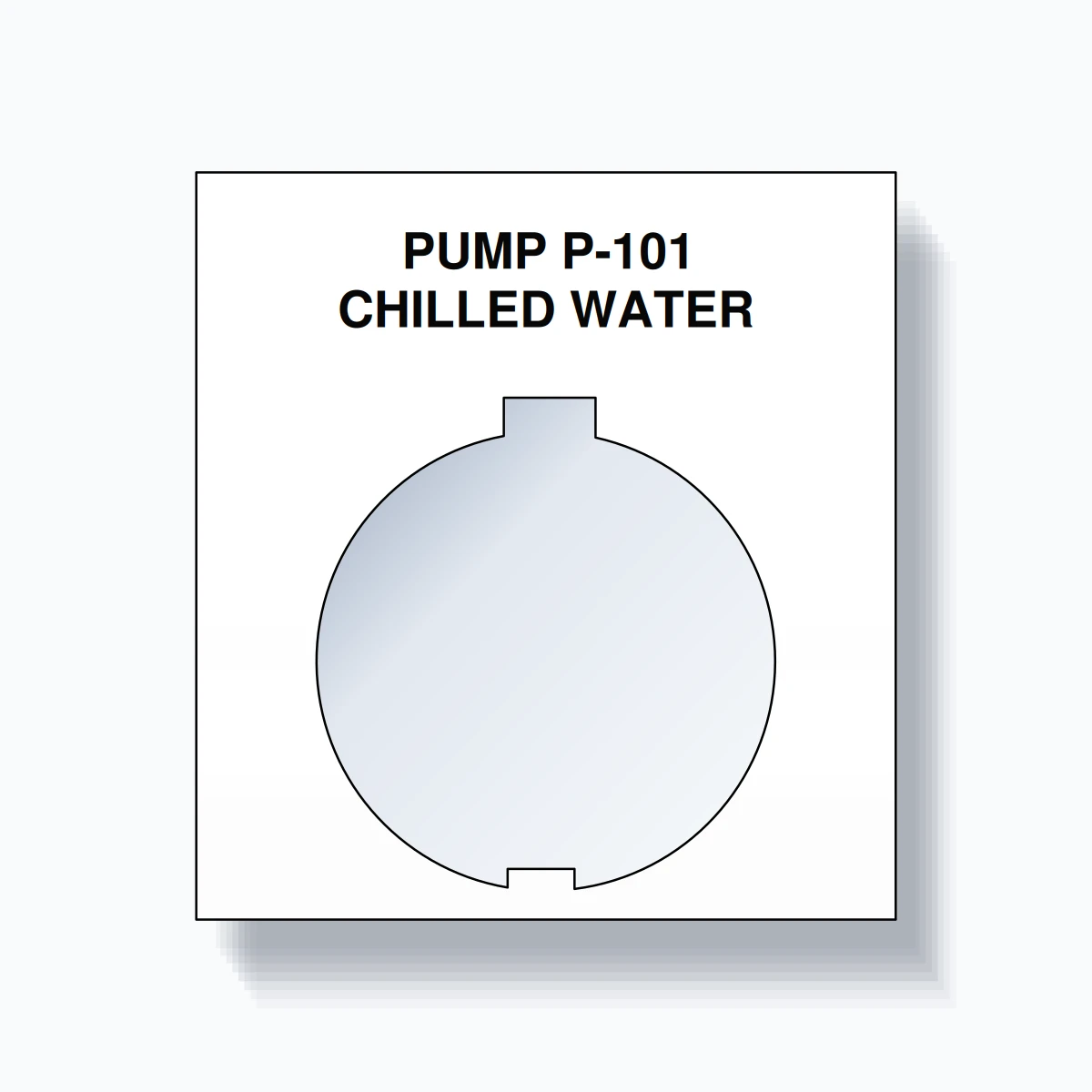 30mm Ring Tag – PUMP P-101 CHILLED WATER, Two-Line 800T Square, Schneider Electric Compatible, Black on White