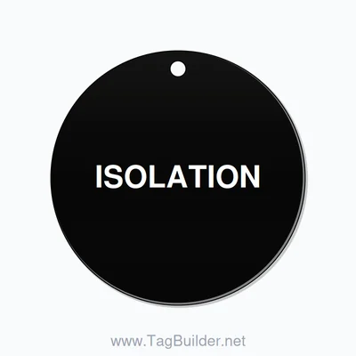 1.5 inch Circle Valve Tag – ISOLATION, Plastic, White On Black thumbnail