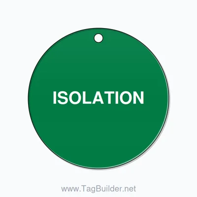 2 inch Circle Valve Tag – ISOLATION, Plastic, White On Green thumbnail