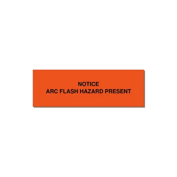 3.0x1.0" Arc Flash Safety Label - NOTICE ARC FLASH HAZARD P — 3x1" Black on Orange, Holes