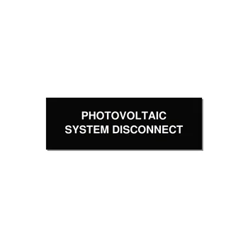 3.0x1.0" Disconnect Switch Label - PHOTOVOLTAIC SYSTEM DISCO — 3x1" White on Black, Adhesive