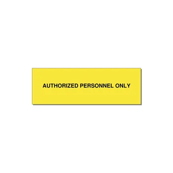 3.0x1.0" Safety Label - AUTHORIZED PERSONNEL ONLY — 3x1" Black on Yellow, Holes