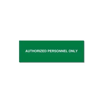 3.0x1.0" Safety Label - AUTHORIZED PERSONNEL ONLY — 3x1" White on Green, Adhesive