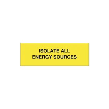 3.0x1.0" Safety Label - ISOLATE ALL ENERGY SOURCE — 3x1" Black on Yellow, Adhesive