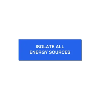 3.0x1.0" Safety Label - ISOLATE ALL ENERGY SOURCE — 3x1" White on Blue, Holes