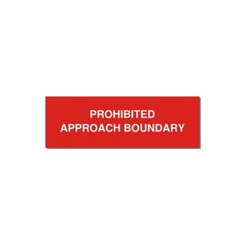 3.0x1.0" Safety Label - PROHIBITED APPROACH BOUND — 3x1" White on Red, Adhesive