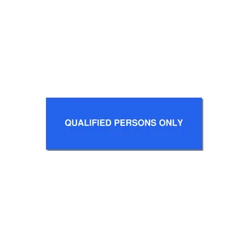 3.0x1.0" Safety Label - QUALIFIED PERSONS ONLY — 3x1" White on Blue, Adhesive