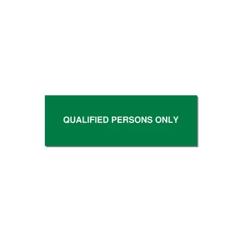 3.0x1.0" Safety Label - QUALIFIED PERSONS ONLY — 3x1" White on Green, Adhesive