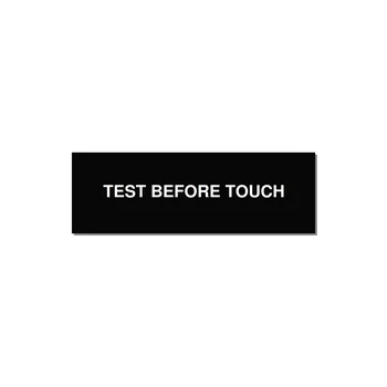 3.0x1.0" Safety Label - TEST BEFORE TOUCH — 3x1" White on Black, Holes