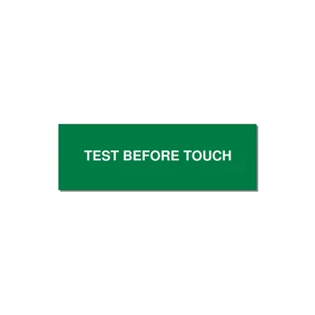 3.0x1.0" Safety Label - TEST BEFORE TOUCH — 3x1" White on Green, Holes