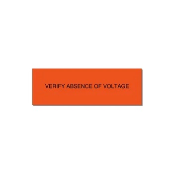 3.0x1.0" Safety Label - VERIFY ABSENCE OF VOLTAGE — 3x1" Black on Orange, Adhesive