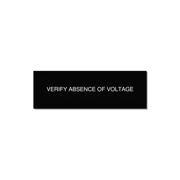 3.0x1.0" Safety Label - VERIFY ABSENCE OF VOLTAGE — 3x1" White on Black, Holes