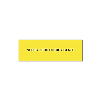 3.0x1.0" Safety Label - VERIFY ZERO ENERGY STATE — 3x1" Black on Yellow, Holes