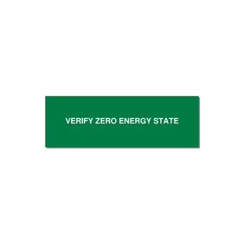 3.0x1.0" Safety Label - VERIFY ZERO ENERGY STATE — 3x1" White on Green, Adhesive