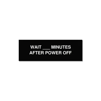 3.0x1.0" Safety Label - WAIT ___ MINUTES AFTER PO — 3x1" White on Black, Adhesive