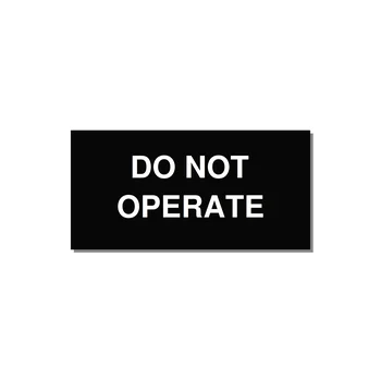 3.0x1.5" Equipment Safety Tag - DO NOT OPERATE — 3x1.5" White on Black, Adhesive